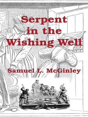 cover image of Serpent in the Wishing Well